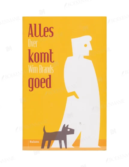 Photo of book Alles komt goed over Wim Brands - Jeroen van Kan