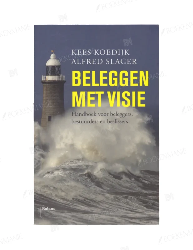 Photo of book Beleggen met visie - Cornelis Gerrit Koedijk, Alfredus Mattheus Harmen Slager