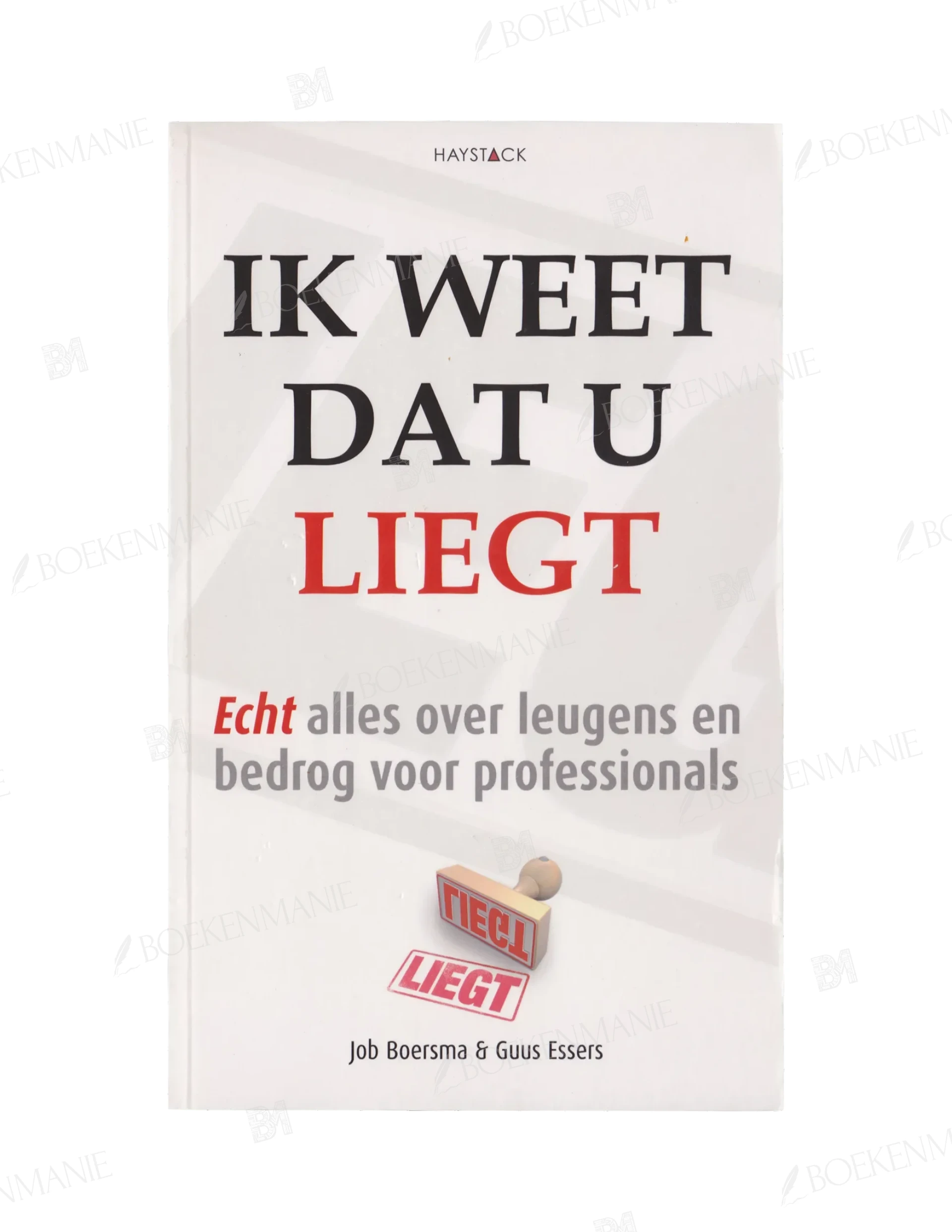 Photo of book Ik weet dat u liegt / druk 1 - Job Boersma, Guus Essers