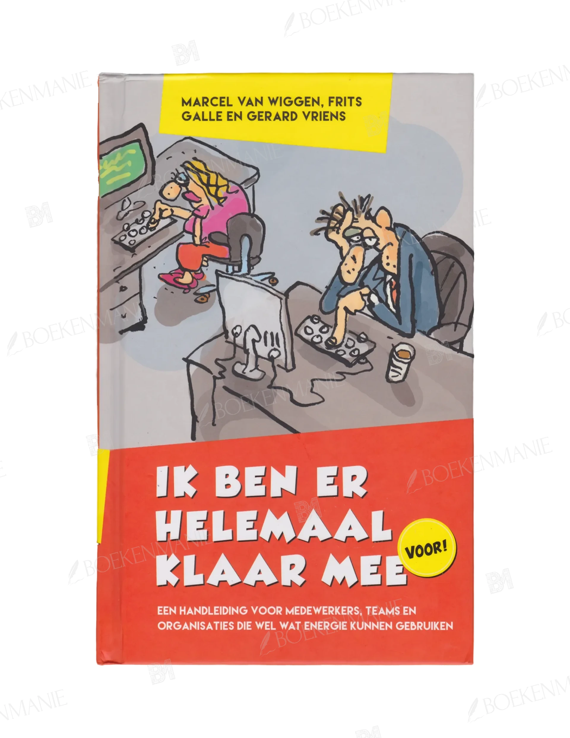 Photo of book Ik ben er helemaal klaar mee - Marcel van Wiggen, Frits Galle, Gerard Vriens