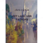 Photo of book Het land van Yatagan / druk 1 - Chris Rockan