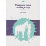 Photo of book Tussen je oren, onder je cap - Afke Teunen