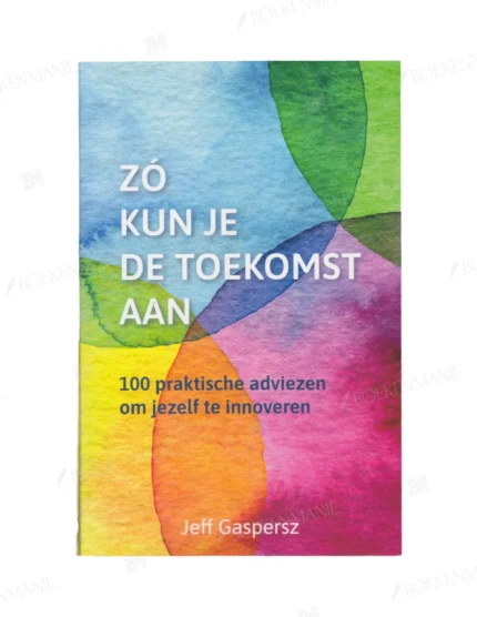 Photo of book Zó kun je de toekomst aan - Jeff Bernardus Raymond Gaspersz