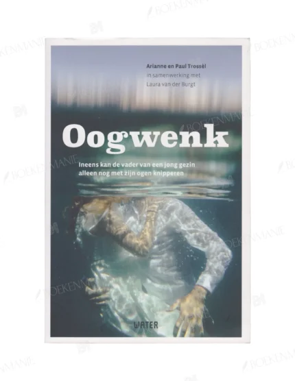 Photo of book Oogwenk - Arianne Trossèl, Paul Trossèl
