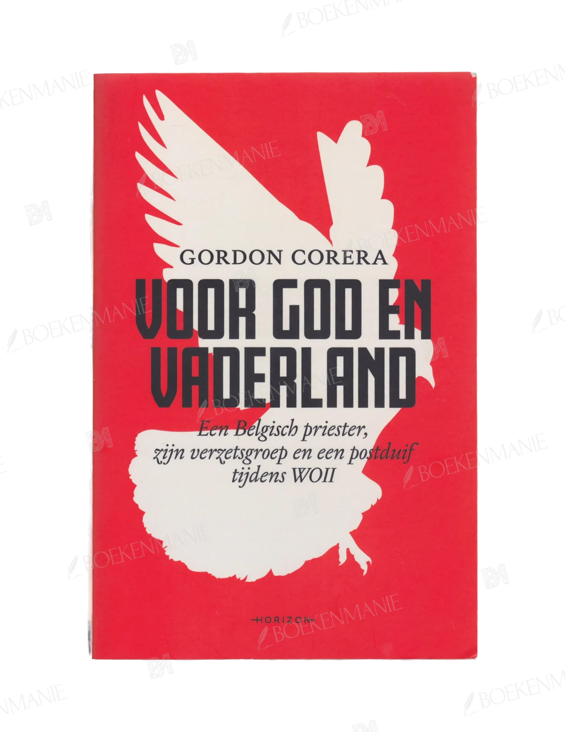 Photo of book Voor God en vaderland Een Belgisch priester, zijn verzetsgroep en hun postduiven tijdens WOII - Gordon Corera