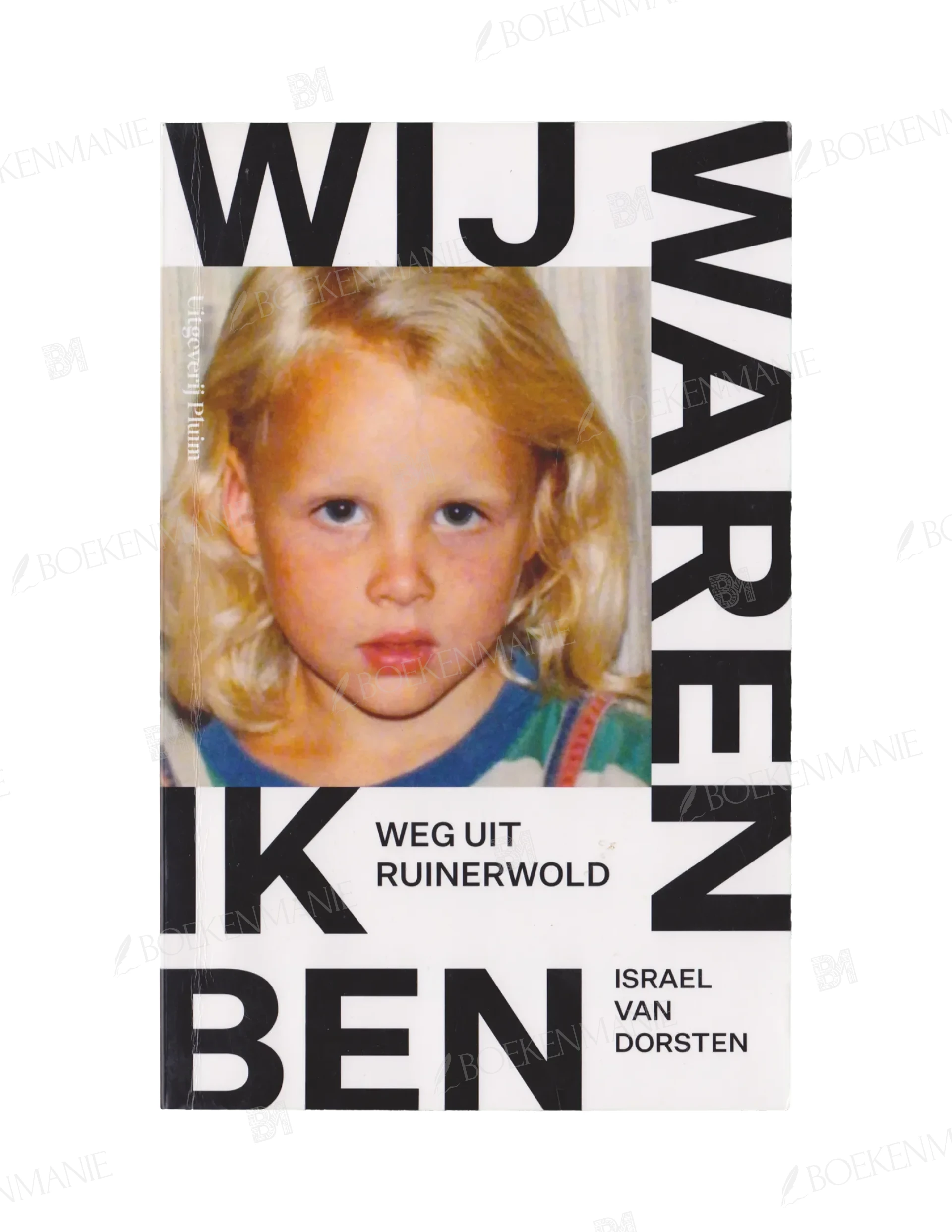 Photo of book Wij waren ik ben weg uit Ruinerwold - Israel van Dorsten